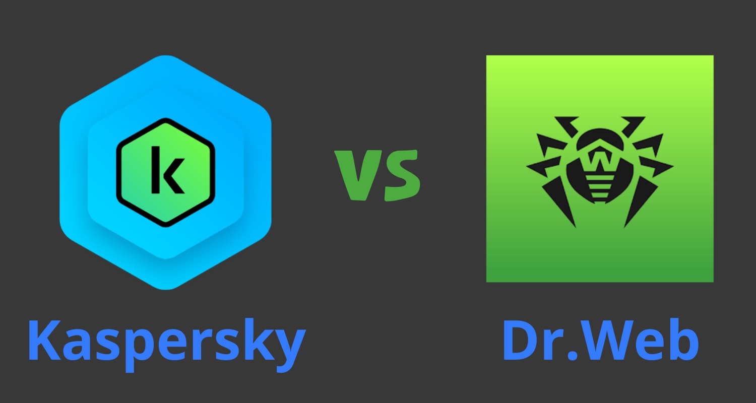 Kaspersky VS Dr.Web какой антивирус лучше выбрать для дома в 2026 году